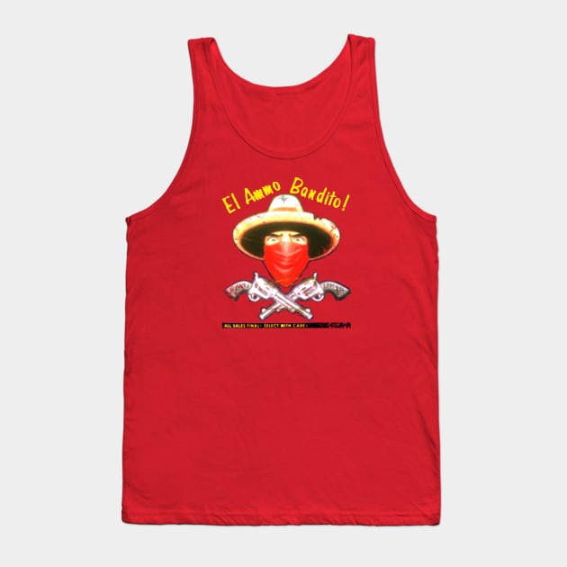 El Ammo Bandito! Tank Top by cunningmunki